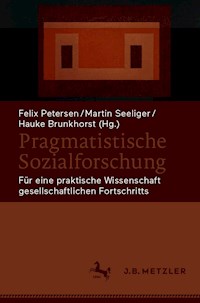 Pragmatistische Sozialforschung -  - E-Book