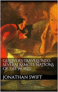 Gulliver's Travels into Several Remote Nations of the World - Jonathan Swift - E-Book