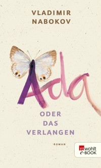 Ada oder Das Verlangen - Vladimir Nabokov - E-Book