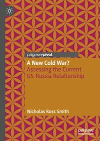 A New Cold War? - Nicholas Ross Smith - E-Book