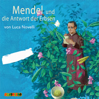 Mendel und die Antwort der Erbsen - Luca Novelli - Hörbuch