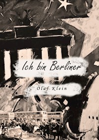 Ich bin Berliner - Olaf Klein - E-Book