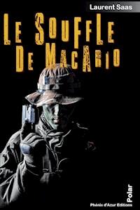 Le souffle de Macario - Laurent Saas - E-Book