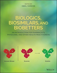 Biologics, Biosimilars, and Biobetters - - E-Book