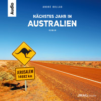 Nächstes Jahr in Australien - André Bollag - Hörbuch