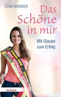 Das Schöne in mir - Lena Bröder - E-Book