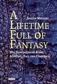 A lifetime full of Fantasy - Sassan Niasseri - E-Book