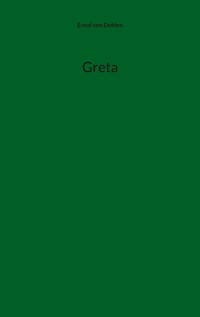 Greta - Eveal von Dohlen - E-Book