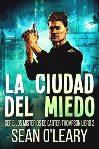 La Ciudad del Miedo - Sean O'Leary - E-Book