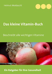 Das kleine Vitamin-Buch - Helmut Moldaschl - E-Book