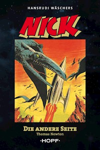 Nick 4 (zweite Serie): Die andere Seite - Thomas Newton - E-Book