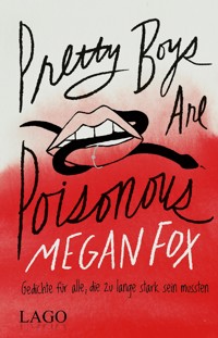 Pretty Boys Are Poisonous - Megan Fox - E-Book