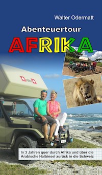 Abenteuertour Afrika - Walter Odermatt - E-Book