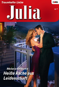 Heiße Rache aus Leidenschaft - Melanie Milburne - E-Book