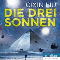Die drei Sonnen - Cixin Liu - E-Book + Hörbuch