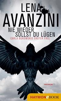 Nie wieder sollst du lügen - Lena Avanzini - E-Book