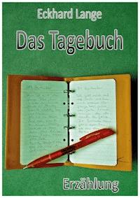 Das Tagebuch - Eckhard Lange - E-Book