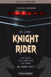 Es lebe Knight Rider - Florian Goosmann - E-Book