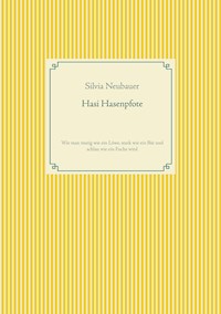 Hasi Hasenpfote - Silvia Neubauer - E-Book