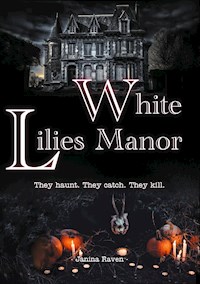 White Lilies Manor - Janina Raven - E-Book
