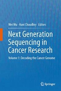 Next Generation Sequencing in Cancer Research - - E-Book