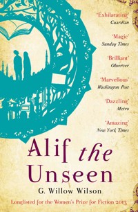 Alif the Unseen - G. Willow Wilson - E-Book