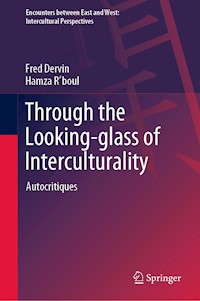 Through the Looking-glass of Interculturality - Fred Dervin - E-Book