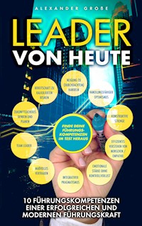 LEADER VON HEUTE - Alexander Große - E-Book