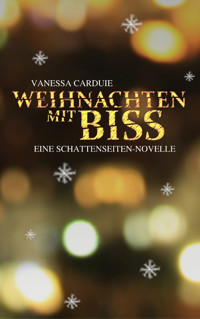 Weihnachten mit Biss - Vanessa Carduie - E-Book