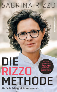 Die Rizzo-Methode - Sabrina Rizzo - E-Book