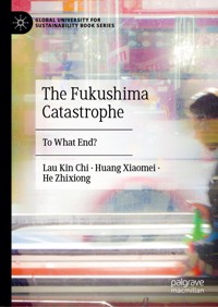 The Fukushima Catastrophe - Kin Chi Lau - E-Book
