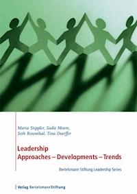 Leadership. Approaches - Development - Trends - Maria Stippler - E-Book
