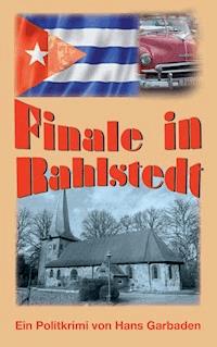 Finale in Rahlstedt - Hans Garbaden - E-Book