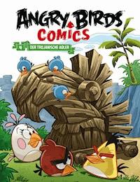 Angry Birds 4: Der trojanische Adler - Cèsar Ferioli - E-Book