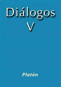 Diálogos V - Platón - E-Book