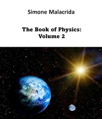 The Book of Physics: Volume 2 - Simone Malacrida - E-Book