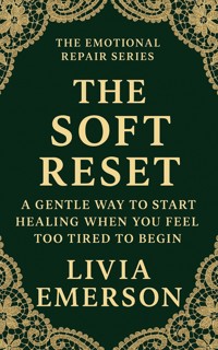 The soft Reset - Livia Emerson - E-Book
