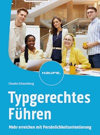 Typgerechtes Führen - Claudia Schaumburg - E-Book
