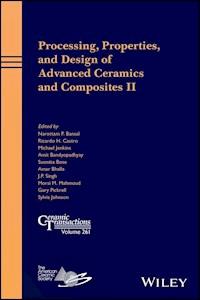 Processing, Properties, and Design of Advanced Ceramics and Composites  II -  - E-Book