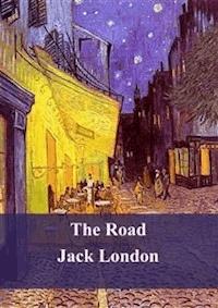 The Road - Jack  London - E-Book