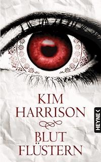 Blutflüstern - Kim Harrison - E-Book
