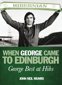 When George Came to Edinburgh - John Neil Munro - E-Book