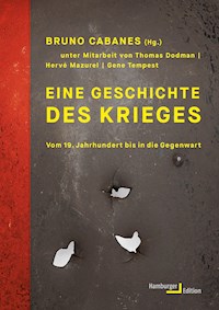 Eine Geschichte des Krieges -  - E-Book