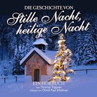 Stille Nacht, heilige Nacht - Thomas Tippner - Hörbuch