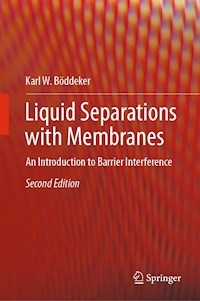 Liquid Separations with Membranes - Karl W. Böddeker - E-Book