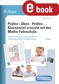 Prüfen - Üben - Prüfen mit der Mathefahrschule 1 - Thilo Wissner - E-Book