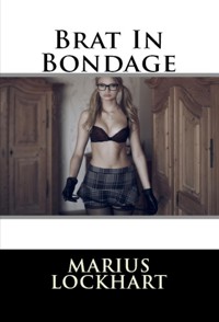 Brat In Bondage: Taboo Erotica - Marius Lockhart - E-Book