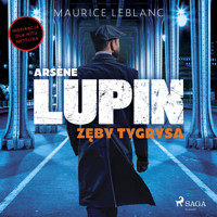 Arsène Lupin. Zęby tygrysa - Leblanc Maurice - Hörbuch
