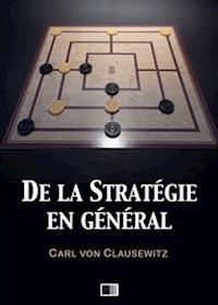 De la stratégie en général - Carl von Clausewitz - E-Book