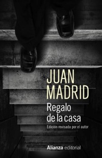 Regalo de la casa - Juan Madrid - E-Book